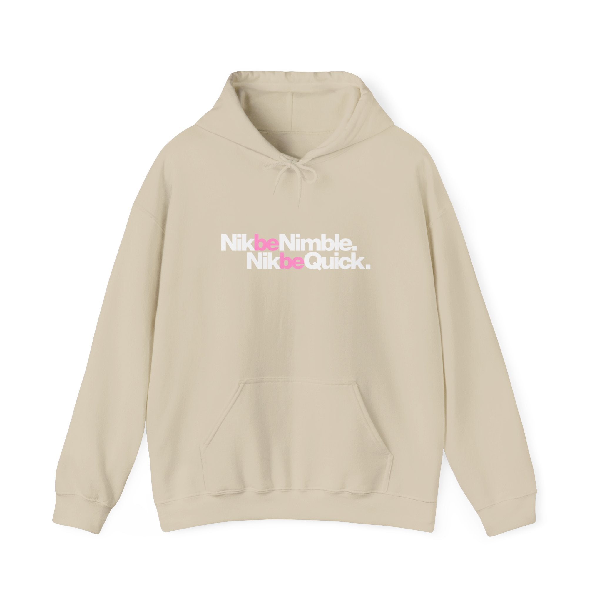 "Nik be Nimble" hoodie
