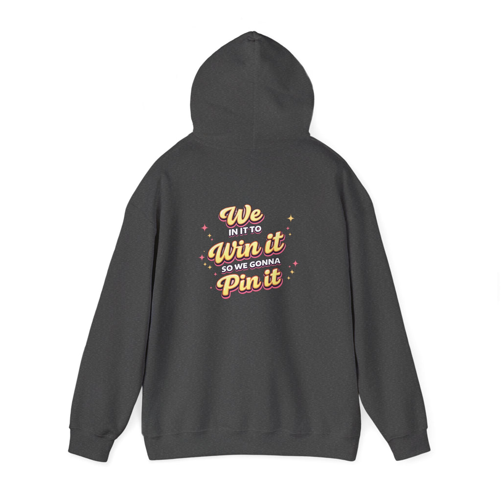 "WE in it to Win it" hoodie