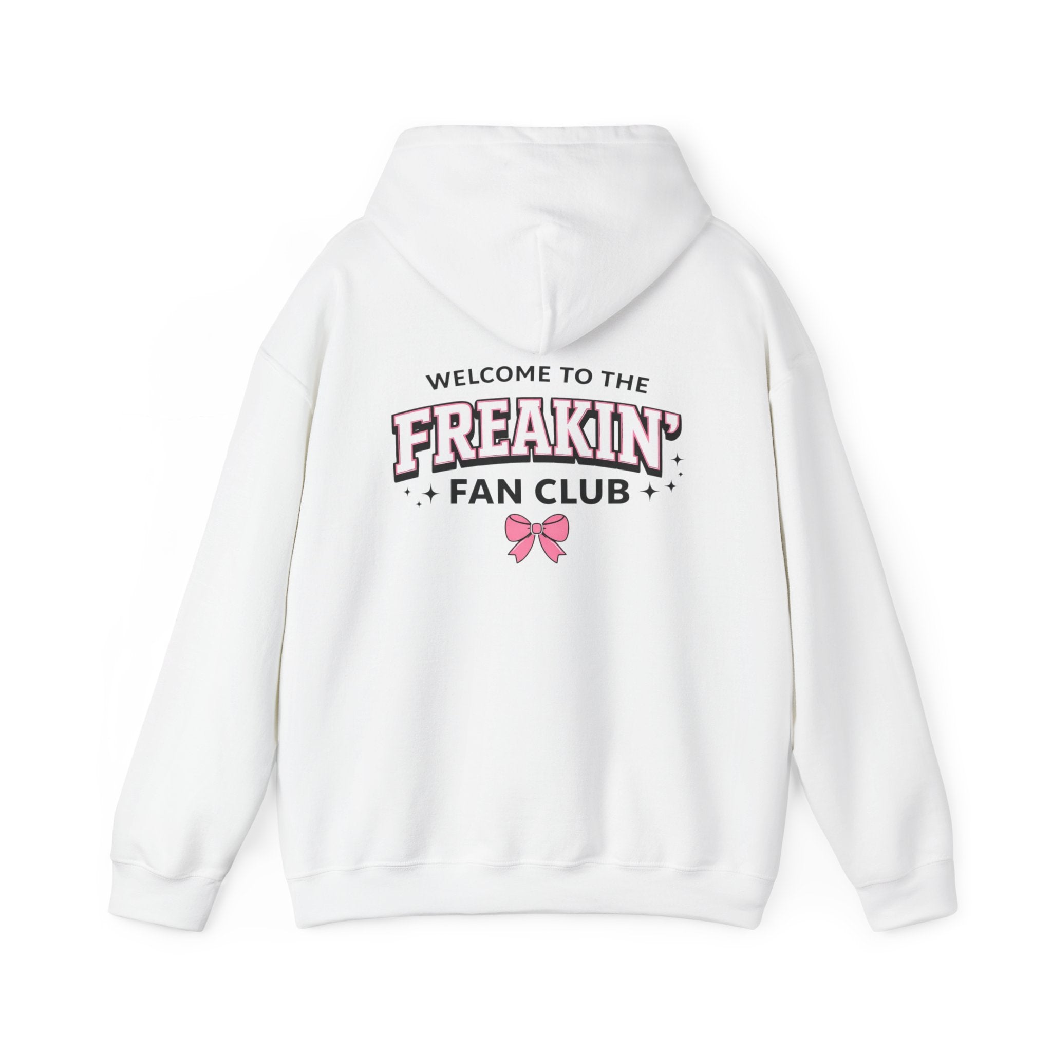 Freakin' Fan Club Hoodie